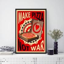 Quadro Decorativo Make Pizza Not War 33x24cm Quadro Decorativo Make Pizza Not War 33x24cm