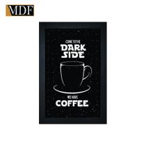 Quadro Decorativo Moldura Pintada Gel Come To The Dark Side 30x20 Mdf Adesivado