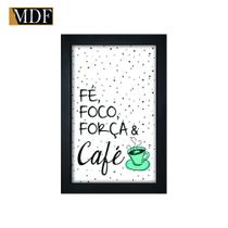 Quadro Decorativo Moldura Pintada Gel Fé Foco Força & Café 30x20 Mdf Adesivado Quadro Decorativo Moldura Pintada Gel Fé Foco Força & Café 30x20 Mdf Adesivado