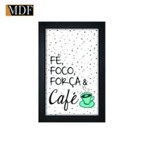 Quadro Decorativo Moldura Pintada Gel Fé Foco Força & Café 30x20 Mdf Adesivado