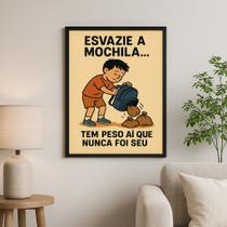 Quadro Decorativo Motivacional - Esvazie a Mochila 45x34cm - com vidro