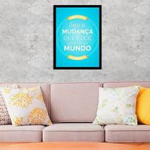 Quadro Decorativo Mudança Que Você Quer Ver No Mundo 34x23cm