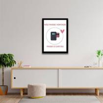 Quadro Decorativo Não Passe Vontade Passe O Cartão 34x23cm