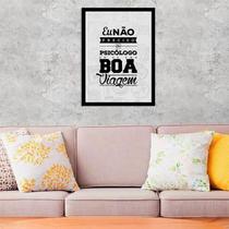 Quadro Decorativo Não Preciso De Psicólogo Moldura Preta