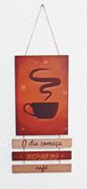Quadro Decorativo o Dia Começa Depois do Café 45cm Quadro Decorativo o Dia Começa Depois do Café 45cm