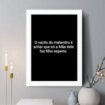 Quadro Decorativo O Vacilo do Malandro 33x24cm - com vidro Quadro Decorativo O Vacilo do Malandro 33x24cm - com vidro
