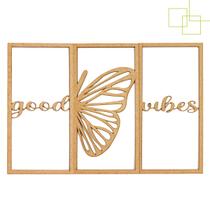 Quadro Decorativo Parede Borborleta Good Vibes Vazado em MDF 3mm 3 Peças