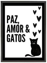 Quadro Decorativo Paz Amor E Gatos 33X24 Com Vidro - Preta