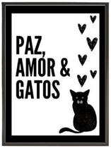 Quadro Decorativo Paz Amor E Gatos 45X34 Com Vidro - Preta