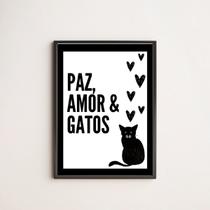 Quadro Decorativo Paz Amor E Gatos 45x34cm Quadro Decorativo Paz Amor E Gatos 45x34cm