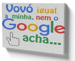 Quadro Decorativo Premium Tela 50x70 vovo igual a minha nem o google acha presente