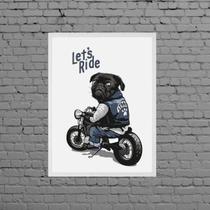 Quadro Decorativo Pug Lets Ride 45X34Cm