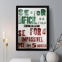 Quadro Decorativo Se For Difícil 45x34cm Quadro Decorativo Se For Difícil 45x34cm