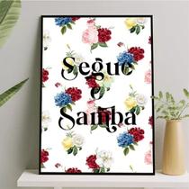 Quadro Decorativo Segue o Samba 33x24cm - com vidro