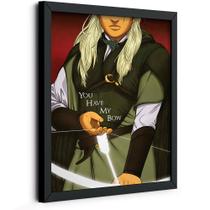 Quadro Decorativo Senhor dos Anéis You Have My Bow