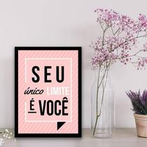 Quadro Decorativo Seu Único Limite É Você Moldura Preta