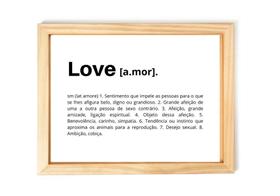 Quadro Decorativo Significado de Love Amor moldura e vidro