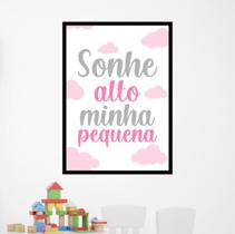 Quadro Decorativo Sonhe Alto Minha Pequena - Rosa Quadro Decorativo Sonhe Alto Minha Pequena - Rosa