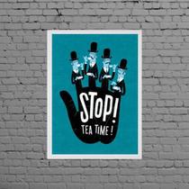 Quadro Decorativo Stop Tea Time 33X24Cm Moldura Preta Quadro Decorativo Stop Tea Time 33X24Cm Moldura Preta