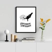 Quadro Decorativo Stop Thinking 24x18cm com Vidro