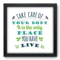Quadro Decorativo - Take Care - 33cm x 33cm - 050qdrp