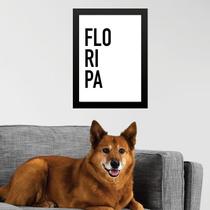 Quadro Decorativo Tipografia Floripa 24x18cm Quadro Decorativo Tipografia Floripa 24x18cm