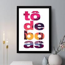 Quadro Decorativo Tô De Boas 33X24Cm - Com Vidro