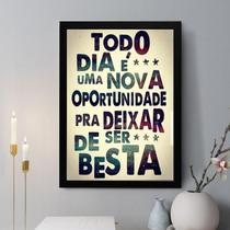 Quadro Decorativo Todo Dia É Uma Nova Oportunidade 24X18Cm