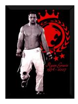 Quadro Decorativo Tributo A Ryan Gracie Academias Jiu Jitsu Quadro Decorativo Tributo A Ryan Gracie Academias Jiu Jitsu