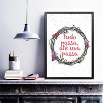 Quadro Decorativo Tudo Passa, Até Uva Passa 24X18Cm