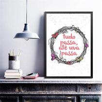 Quadro Decorativo Tudo Passa, Até Uva Passa 24X18Cm - Vidro