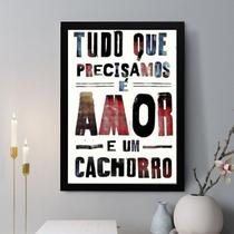 Quadro Decorativo Tudo Que Precisamos É 24x18cm - com vidro