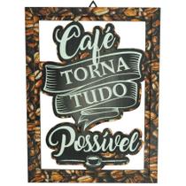Quadro Decorativo Vazado Café Torna Tudo Possível Área Laser 25x33 Mdf Madeira Quadro Decorativo Vazado Café Torna Tudo Possível Área Laser 25x33 Mdf Madeira