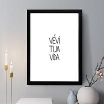 Quadro Decorativo Vévi Tua Vida 24X18Cm