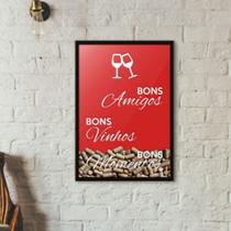 Quadro decorativo vinho Bons Amigos Bons vinhos