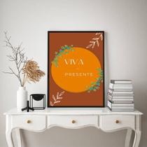 Quadro Decorativo Viva o Presente 33x24cm - com vidro