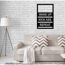 Quadro Decorativo Wake Up, Kick Ass, Repeat 3Mm Vado - Mdf