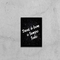 Quadro Deus É Bom O Tempo Todo 24X18Cm