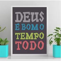Quadro Deus É Bom O Tempo Todo Colorido 33x24cm - com vidro