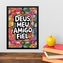 Quadro Deus Meu Amigo Fiel 33x24cm - com vidro