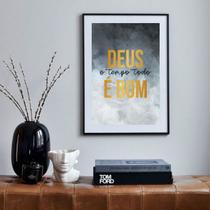 Quadro Deus O Tempo Todo É Bom - 60x48cm Quadro Deus O Tempo Todo É Bom - 60x48cm