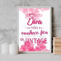 Quadro Diva Não Envelhece Fica Vintage 24x18cm - com vidro Quadro Diva Não Envelhece Fica Vintage 24x18cm - com vidro