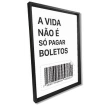 Quadro Divertido Pagar Boletos Moldura Caixa Preta 86x60 Moldura Caixa, Preta