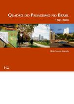 Quadro do Paisagismo No Brasil - 1783-2000 Quadro do Paisagismo No Brasil - 1783-2000