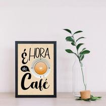 Quadro É Hora Do Café 33X24Cm - Com Vidro