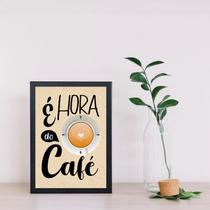 Quadro É Hora Do Café 45x34cm - com vidro