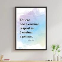 Quadro Educar É Ensinar A Pensar 33X24Cm Vidro Moldura Preta