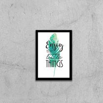 Quadro Enjoy The Little Things 24x18cm - com vidro Quadro Enjoy The Little Things 24x18cm - com vidro