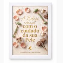 Quadro Estética "A Beleza começa com o cuidado da sua Pele" Quadro Estética "A Beleza começa com o cuidado da sua Pele"