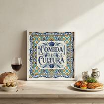 Quadro Estilo Azulejo Comida é Cultura 33x33cm Mold Branca Quadro Estilo Azulejo Comida é Cultura 33x33cm Mold Branca